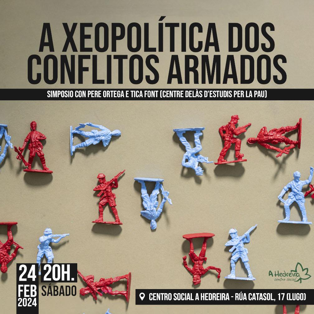«A xeopolítica dos conflitos armados», sábado 24/02